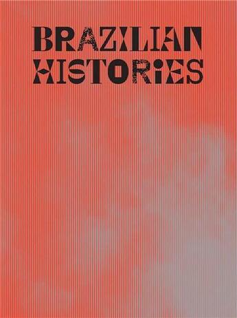 Couverture du livre « Brazilian histories /anglais » de  aux éditions Dap Artbook