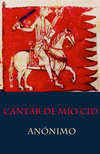 Couverture du livre « Cantar de mío Cid (texto completo, con índice activo) » de Anonimo aux éditions E-artnow