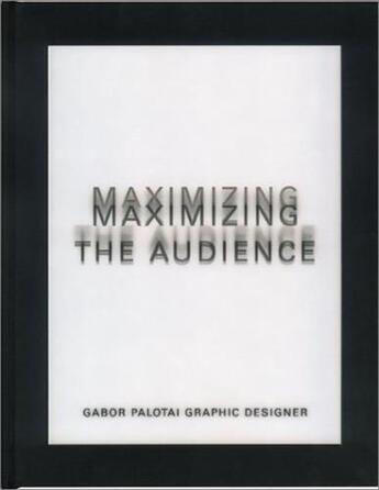 Couverture du livre « Gabor palotai maximizing the audience » de Gabor Palotai/Arvini aux éditions Gingko Press