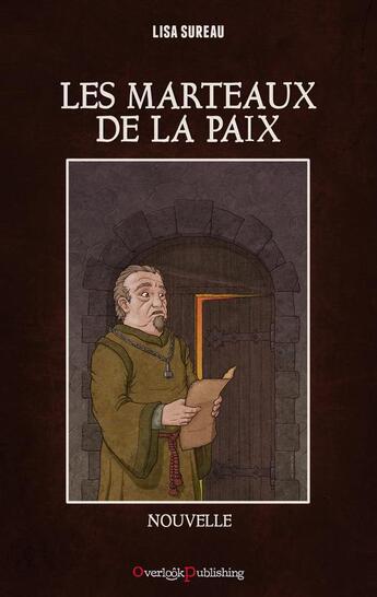 Couverture du livre « Les marteaux de la paix » de Lisa Sureau aux éditions Overlook Publishing