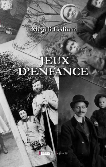 Couverture du livre « Jeux d'enfance » de Magali Leridan aux éditions Infimes