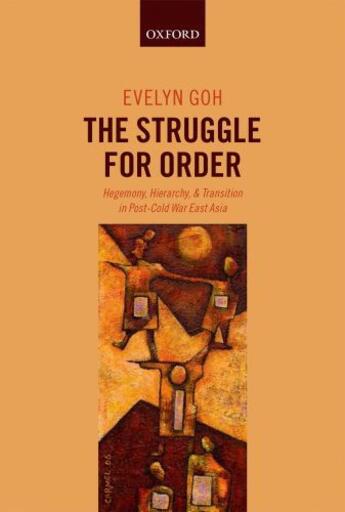 Couverture du livre « The Struggle for Order: Hegemony, Hierarchy, and Transition in Post-Co » de Goh Evelyn aux éditions Oup Oxford