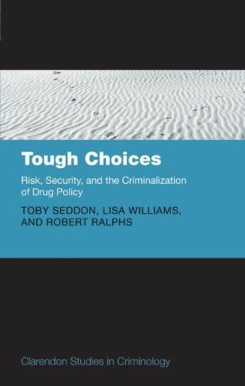 Couverture du livre « Tough Choices: Risk, Security and the Criminalization of Drug Policy » de Ralphs Robert aux éditions Oup Oxford