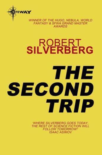 Couverture du livre « The Second Trip » de Robert Silverberg aux éditions Orion Digital