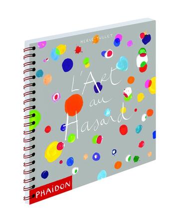 Couverture du livre « L'art au hasard » de Herve Tullet aux éditions Phaidon Jeunesse