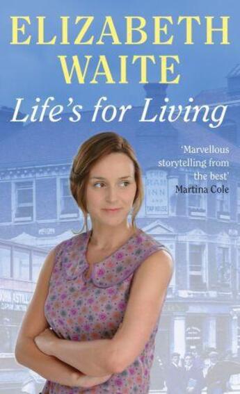 Couverture du livre « Life's For Living » de Waite Elizabeth aux éditions Little Brown Book Group Digital