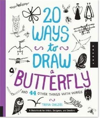 Couverture du livre « 20 ways to draw a butterfly » de Dalziel aux éditions Quarry