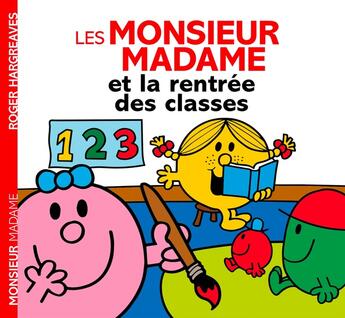 Couverture du livre « Les Monsieur Madame et la rentrée des classes » de Roger Hargreaves aux éditions Hachette Jeunesse