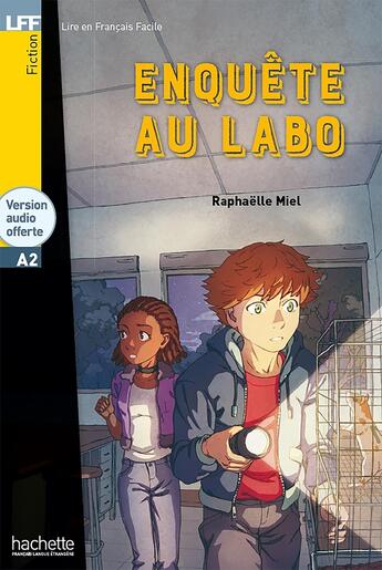 Couverture du livre « Enquête au labo ; A2 » de Raphaelle Miel aux éditions Hachette Fle