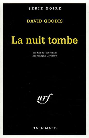 Couverture du livre « La Nuit tombe » de David Goodis aux éditions Gallimard