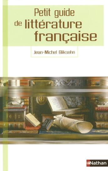 Couverture du livre « Petit guide litterature franc » de Jean-Michel Gliksohn aux éditions Nathan