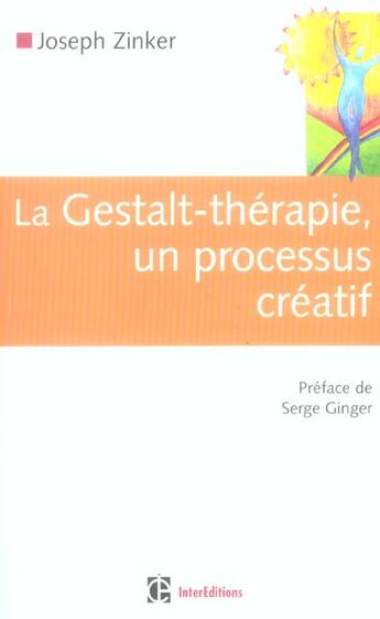 Couverture du livre « La gestalt-therapie, un processus creatif » de Joseph Zinker aux éditions Intereditions