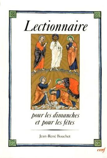 Couverture du livre « Lectionnaire pour les dimanches et pour les fêtes » de Bouchet Jr aux éditions Cerf