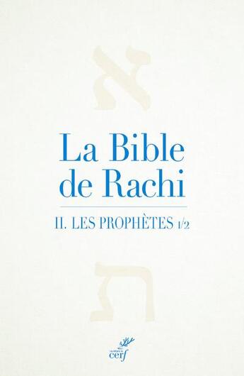 Couverture du livre « La Bible de Rachi Tome 2 : Les prophètes Partie 1 » de Rashi aux éditions Cerf