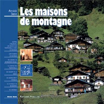 Couverture du livre « Les maisons de montagne » de Annick Stein aux éditions Eyrolles