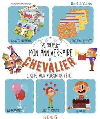 Couverture du livre « Je prépare mon anniversaire de chevalier » de Aurore Meyer et Audrey Brien aux éditions Fleurus