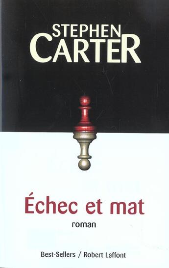 Couverture du livre « Echec et mat » de Stephen Carter aux éditions Robert Laffont