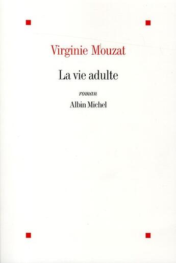 Couverture du livre « La vie adulte » de Virginie Mouzat aux éditions Albin Michel