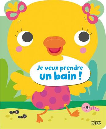 Couverture du livre « Je veux prendre un bain ! » de Muriel Zurcher et Sigrid Martinez aux éditions Lito