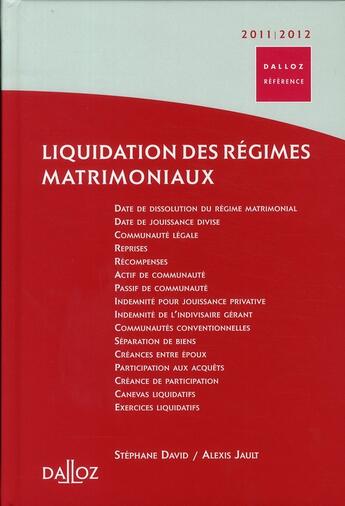Couverture du livre « Liquidation des régimes matrimoniaux (édition 2011/2012) » de Stephane David et Alexis Jault aux éditions Dalloz