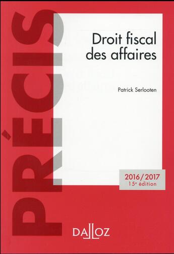 Couverture du livre « Droit fiscal des affaires (15ème édition) » de Serlooten/Patrick aux éditions Dalloz