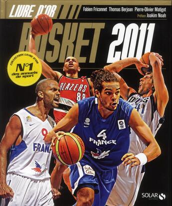 Couverture du livre « Livre d'or du basket 2011 » de Fabien Friconnet aux éditions Solar