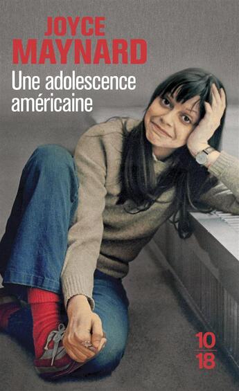 Couverture du livre « Une adolescence américaine » de Joyce Maynard aux éditions 10/18