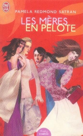 Couverture du livre « Les mères en pelote » de Redmond Satran Pamel aux éditions J'ai Lu