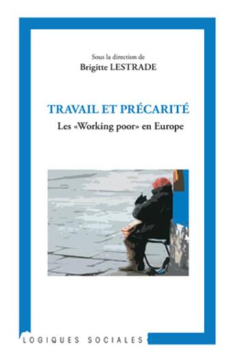 Couverture du livre « Travail et précarité ; les 