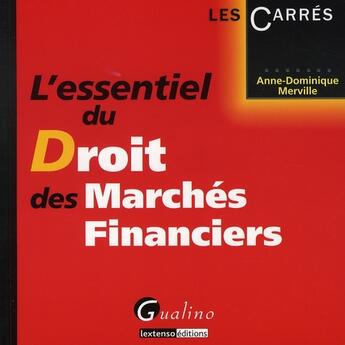 Couverture du livre « Essentiel du droit boursier 1e ed. (l') » de Merville Anne Domini aux éditions Gualino