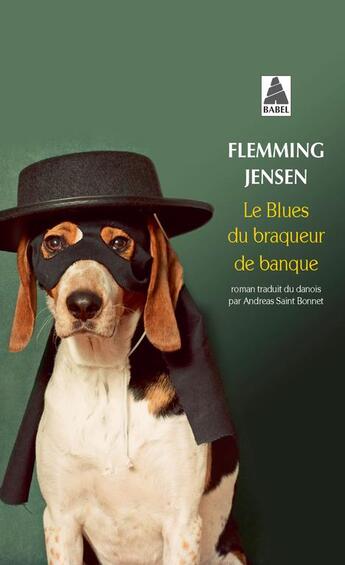 Couverture du livre « Le blues du braqueur de banque » de Flemming Jensen aux éditions Actes Sud