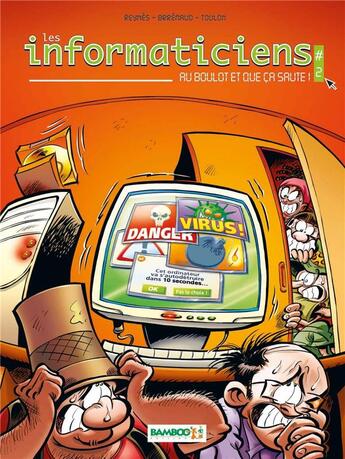 Couverture du livre « Les informaticiens t.2 ; au boulot et que ça saute » de Frederic Brremaud et Mathieu Reynes et Arnaud Toulon aux éditions Bamboo