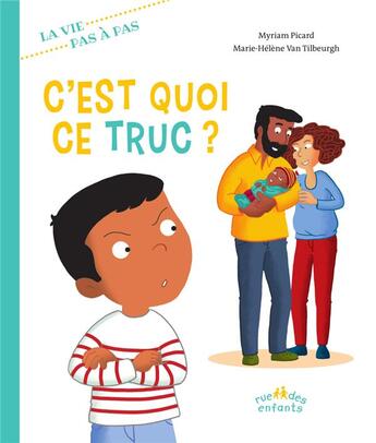 Couverture du livre « C'est quoi ce truc ? » de Marie-Helene Van Tilbeurgh et Myriam Picard-Enderlin aux éditions Ctp Rue Des Enfants