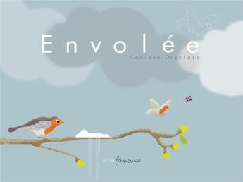 Couverture du livre « Envolée » de Corinne Dreyfuss aux éditions Frimousse