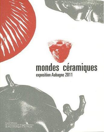 Couverture du livre « Mondes céramiques » de  aux éditions Lucie