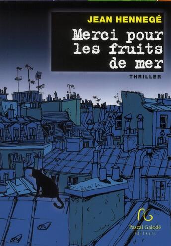 Couverture du livre « Merci pour les fruits de mer » de Jean Hennege aux éditions Pascal Galode