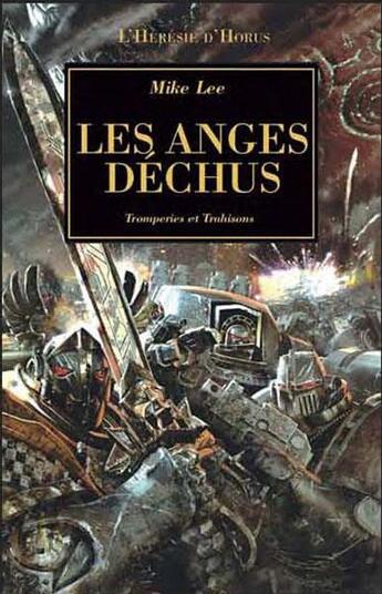 Couverture du livre « Les anges déchus ; manipulations et trahisons » de Mike Lee aux éditions Bibliotheque Interdite