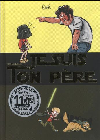 Couverture du livre « Je suis ton père ; integrale » de Bob aux éditions Vraoum