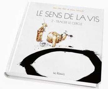 Couverture du livre « Le sens de la vis Tome 2 : Tracer le cercle » de Manu Larcenet et Jean-Yves Ferri aux éditions Les Reveurs
