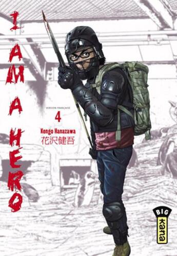 Couverture du livre « I am a hero t.4 » de Kengo Hanazawa aux éditions Kana