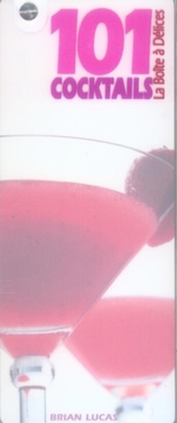 Couverture du livre « 101 cocktails » de Brian Lucas aux éditions Grund