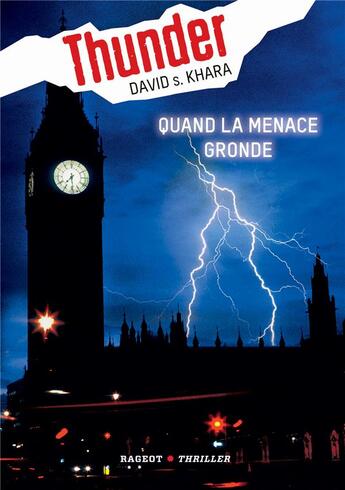 Couverture du livre « Thunder T.1 » de David S. Khara aux éditions Rageot