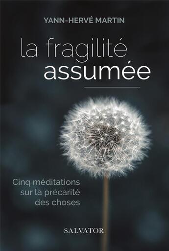 Couverture du livre « La fragilité assumée » de Yann-Herve Martin aux éditions Salvator