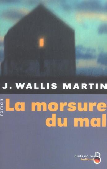 Couverture du livre « La morsure du mal » de Julia Wallis-Martin aux éditions Belfond