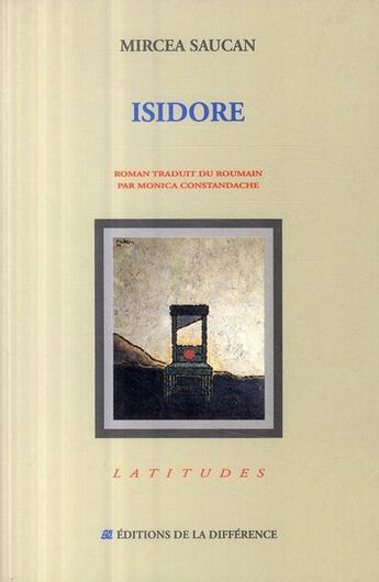 Couverture du livre « Isidore » de Mircea Saucan aux éditions La Difference