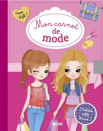 Couverture du livre « Mon carnet de mode » de Candybird et Adele Pedrola aux éditions Philippe Auzou