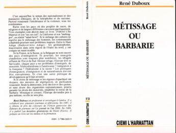 Couverture du livre « Métissage ou barbarie » de Rene Duboux aux éditions L'harmattan