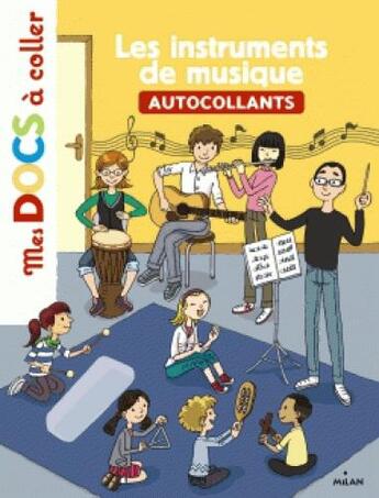 Couverture du livre « Les Instruments De Musique » de  aux éditions Milan