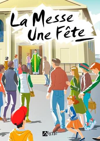 Couverture du livre « La messe, une fête » de Collectif & Fabok J. aux éditions Signe