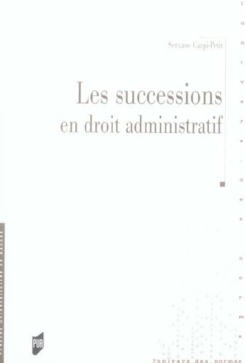 Couverture du livre « Les successions en droit administratif » de Pur aux éditions Pu De Rennes